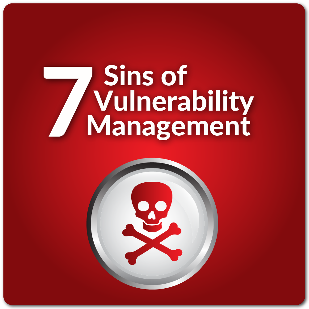 7-Sins-of--Vulnerability-Management